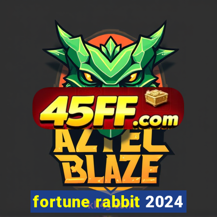 fortune rabbit 2024